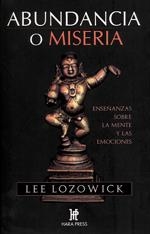 ABUNDANCIA O MISERIA | 9780977789993 | LOZOWICK, LEE