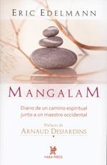 MANGALAM. DIARIO DE UN CAMINO ESPIRITUAL JUNTO A UN MAESTRO OCCIDENTAL | 9780977789962 | EDELMANN, ERIC