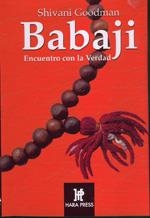 BABAJI, ENCUENTRO CON LA VERDAD | 9780972957243 | GOODMAN, SHIVANI