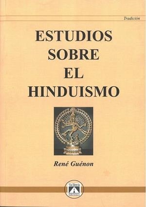 ESTUDIOS SOBRE EL HINDUISMO | 9788493477660 | GUÉNON, RENÉ
