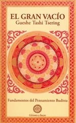 GRAN VACIO, EL | 9788495094377 | TSERING, GUESHE TASHI