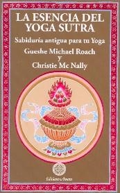 ESENCIA DEL YOGA SUTRA, LA | 9788495094193 | MC NALLY, CHRISTIE