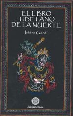 LIBRO TIBETANO DE LA MUERTE, EL | 9788495094353 | GORDI, ISIDRO