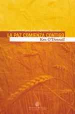 PAZ COMIENZA CONTIGO, LA | 9788493430443 | O'DONNELL, KEN