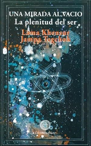 MIRADA AL VACÍO, UNA | 9788495094575 | JAMPA TEKCHOK, KHENSUR LAMA / OSSÉS, CARLOS