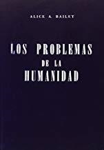 PROBLEMAS DE LA HUMANIDAD, LOS | 9789509127319 | BAILEY, ALICE A.