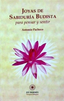 JOYAS DE SABIDURÍA BUDISTA PARA PENSAR Y SENTIR | 9788493937119 | PACHECO, ANTONIO
