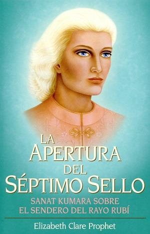 APERTURA DEL SÉPTIMO SELLO, LA | 9781609881955 | PROPHET, ELIZABETH CLARE