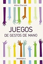 JUEGOS DE GESTOS DE MANO | 9789876820783 | ELLERSIEK, WILMA