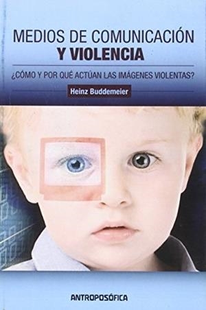 MEDIOS DE COMUNICACIÓN Y VIOLENCIA | 9789876820110 | BUDDEMEIER, HEINZ