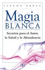 MAGIA BLANCA | 9788496111608 | ABREV, ILEANA