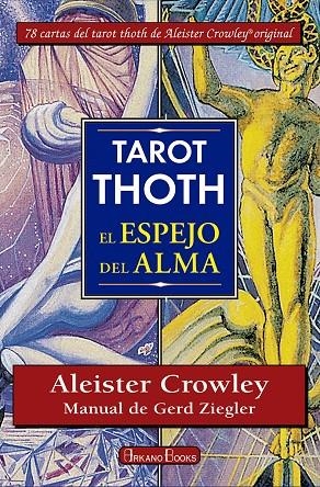 TAROT THOTH EL ESPEJO DEL ALMA | 9788415292708 | CROWLEY, ALEISTER / ZIEGLER, GERD