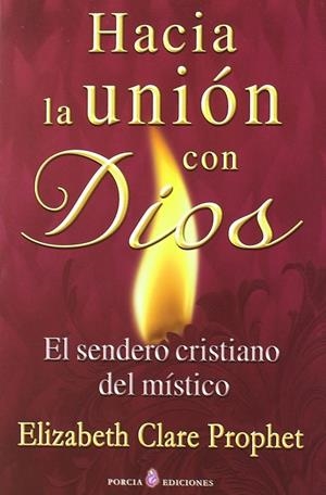 HACIA LA UNION CON DIOS | 9788495513892 | PROPHET, ELIZABETH CLARE