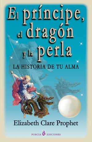 PRINCIPE, EL DRAGON Y LA PERLA, EL | 9788495513700 | PROPHET, ELIZABETH CLARE