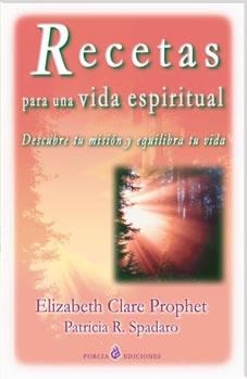 RECETAS PARA UNA VIDA ESPIRITUAL | 9788495513656 | PROPHET, ELIZABETH CLARE