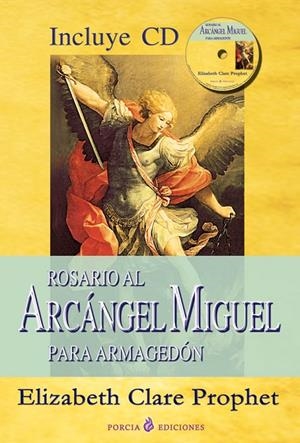ROSARIO AL ARCÁNGEL MIGUEL - INCLUYE CD | 9788495513922 | PROPHET, ELIZABETH CLARE