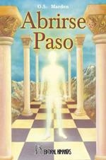 ABRIRSE PASO | 9788477340614 | MARDEN, O. S.