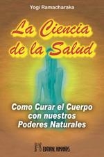 CIENCIA DE LA SALUD, LA | 9788479103316 | YOGI RAMACHARAKA