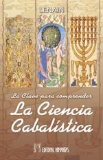 CLAVE PARA COMPRENDER LA CIENCIA CABALISTICA, LA | 9788479104207 | LENAIN
