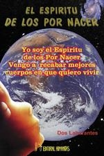 ESPIRITU DE LOS POR NACER, EL | 9788479102586 | DOS LABORANTES
