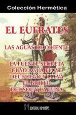EUFRATES O LAS AGUAS DE ORIENTE, EL | 9788479103392 | PHILALETHES, E.