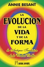 EVOLUCION DE LA VIDA Y DE LA FORMA, LA | 9788479103422 | BESANT, ANNIE