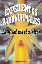 EXPEDIENTES PARANORMALES | 9788479101923 | WALLACE, N.