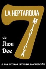 HEPTARQUIA MISTICA, LA | 9788479102319 | DEE, JOHN