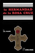 HERMANDAD DE LA ROSA-CRUZ, LA | 9788479101138 | WAITE, ARTHUR EDWARD