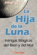 HIJA DE LA LUNA, LA | 9788479103040 | CROWLEY, ALEISTER
