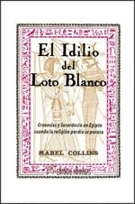 IDILIO DEL LOTO BLANCO, EL | 9788479101725 | COLLINS, MABEL