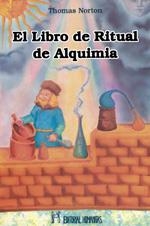 LIBRO DE RITUAL DE ALQUIMIA, EL | 9788479100742 | NORTON, T.
