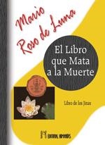 LIBRO QUE MATA A LA MUERTE | 9788479103880 | ROSO DE LUNA, MARIO