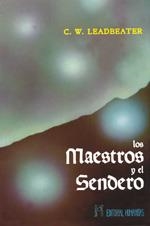 MAESTROS Y EL SENDERO, LOS | 9788479100643 | LEADBEATER, C. W.