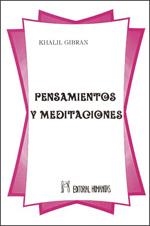 PENSAMIENTOS Y MEDITACIONES | 9788479100025 | GIBRÁN, KHALIL