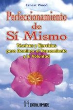 PERFECCIONAMIENTO DE SI MISMO | 9788479103682 | WOOD, E.