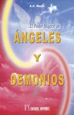 PODER MAGICO DE ANGELES Y DEMONIOS, EL | 9788479104191 | WAITE, ARTHUR EDWARD