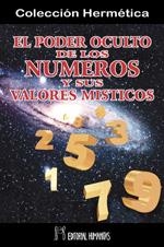 PODER OCULTO DE LOS NUMEROS Y SUS VALORES OCULTOS, EL | 9788479103385 | WYNN WESTCOTT, W.