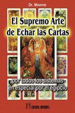 SUPREMO ARTE DE ECHAR LAS CARTAS, EL | 9788479102869 | MOORNE