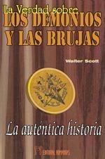 VERDAD SOBRE LOS DEMONIOS Y LAS BRUJAS, LA | 9788479102029 | SCOTT, W.