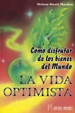 VIDA OPTIMISTA, LA | 9788479101985 | MARDEN, O. S.