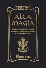 ALTA MAGIA DOGMA CABALISTICO Y MAGICO | 9788479103866 | LEVI, ELIPHAS