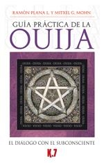 GUÍA PRÁCTICA DE LA OUIJA | 9788496112032 | PLANA LÓPEZ, RAMÓN / G. MOHN, MITXEL