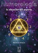 NUMEROLOGÍA, LA VIBRACIÓN DEL ESPÍRITU | 9788494060465 | MEDINA ORTEGA, PRIMITIVO