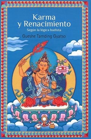 KARMA Y RENACIMIENTO | 9788495094605 | GORDI, ISIDRO / TAMDING GYATSO, GUESHE