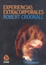 EXPERIENCIAS EXTRACORPORALES | 9789506180928 | CROOKALL, ROBERT