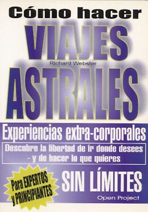CÓMO HACER VIAJES ASTRALES | 9788495292148 | WEBSTER, RICHARD