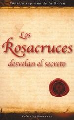 ROSACRUCES DESVELAN EL SECRETO, LOS | 9788495285171 | CONSEJO SUPREMO DE LA ORDEN