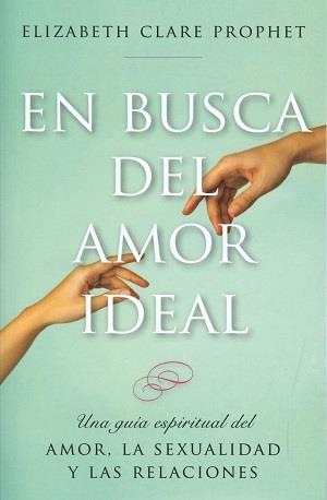 EN BUSCA DEL AMOR IDEAL | 9781609882648 | PROPHET, ELIZABETH CLARE