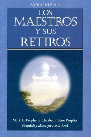 MAESTROS Y SUS RETIROS, LOS | 9781609881962 | PROPHET, ELIZABETH CLARE / PROPHET, MARK L.